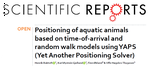 Positioning of aquatic animals based on time-of-arrival and random walk models using YAPS (Yet Another Positioning Solver)